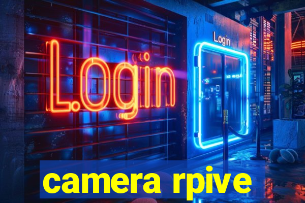 camera rpive